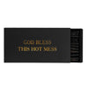 Zündhölzer "God Bless This Hot Mess" I black/gold